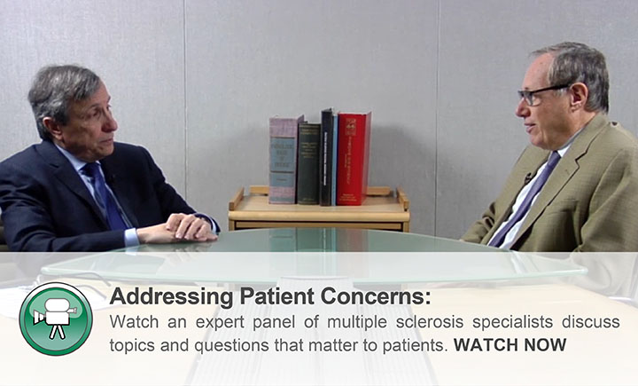 Watch an expert panel of multiple sclerosis specialists discuss topics and questions that matter to patients. WATCH NOW